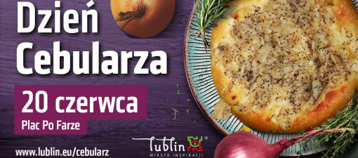 Dzień Cebularza 2026 z atrakcjami w centrum Lublina